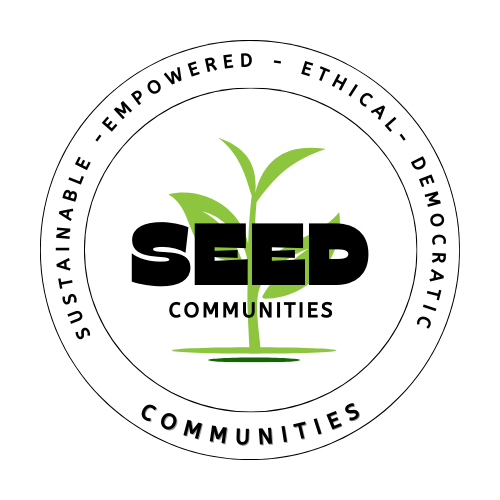 SEED - Sustainable Empowered Ethical Democratic Communities